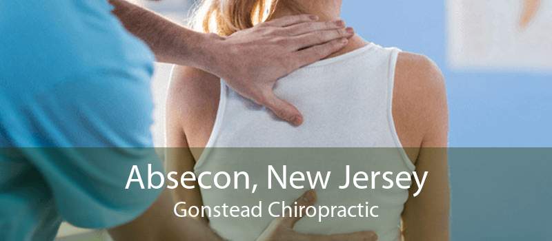 Absecon, New Jersey Gonstead Chiropractic