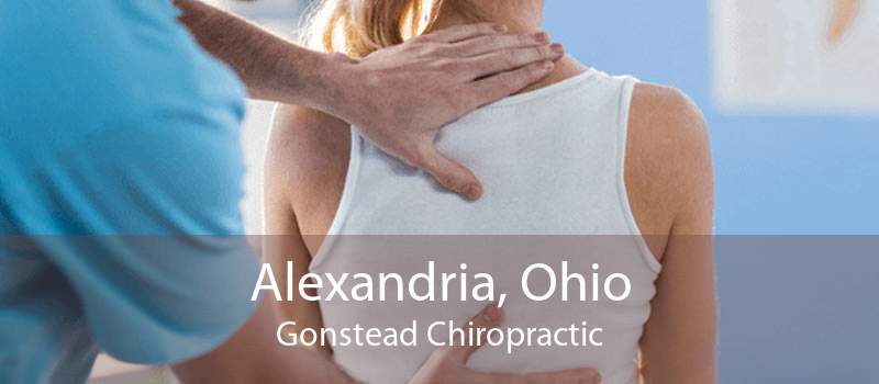 Alexandria, Ohio Gonstead Chiropractic
