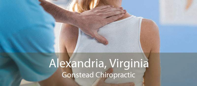 Alexandria, Virginia Gonstead Chiropractic