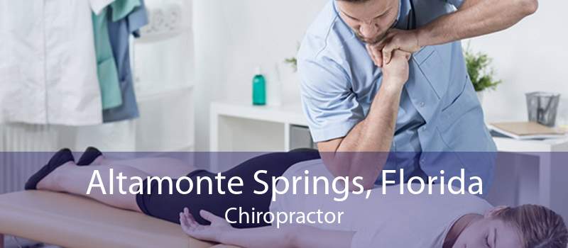 Altamonte Springs, Florida Chiropractor