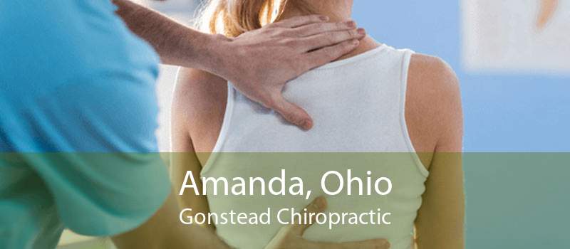 Amanda, Ohio Gonstead Chiropractic