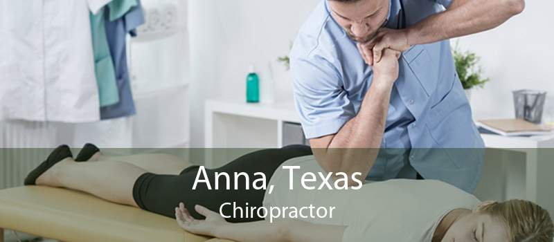 Anna, Texas Chiropractor