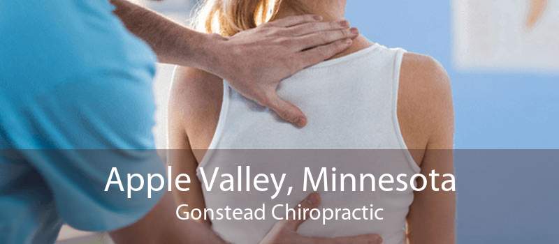 Apple Valley, Minnesota Gonstead Chiropractic