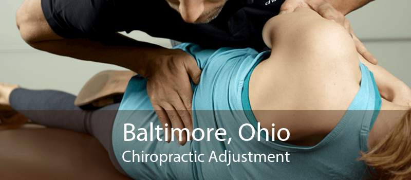Baltimore, Ohio Chiropractic Adjustment