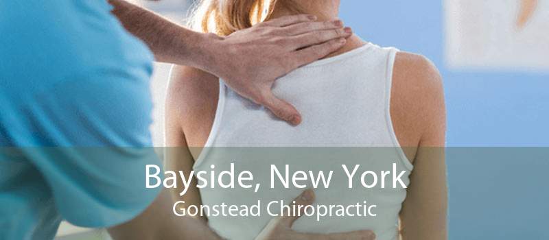 Bayside, New York Gonstead Chiropractic