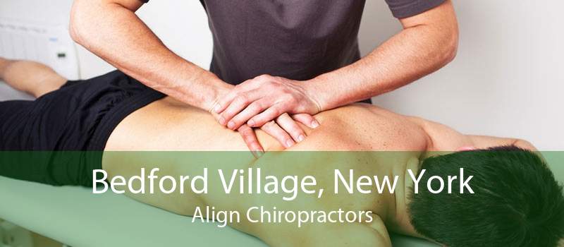Bedford Village, New York Align Chiropractors