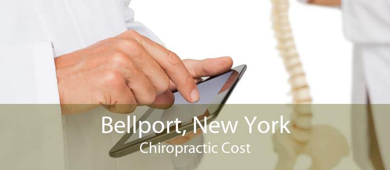 Bellport, New York Chiropractic Cost
