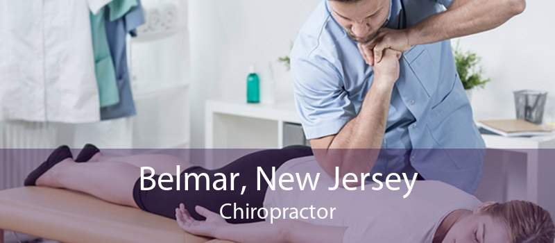 Belmar, New Jersey Chiropractor