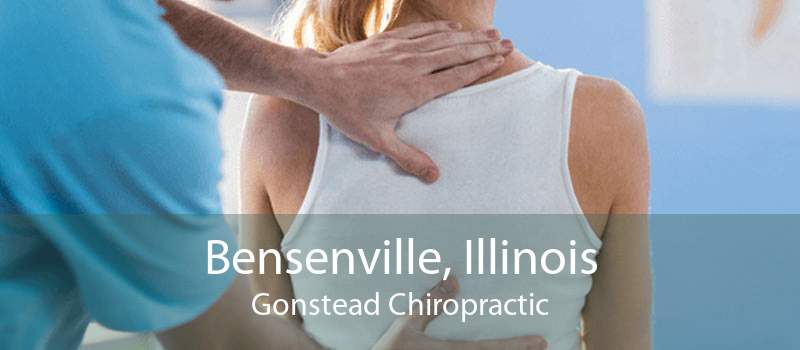 Bensenville, Illinois Gonstead Chiropractic