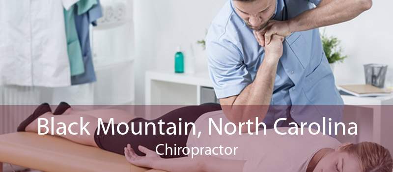 Black Mountain, North Carolina Chiropractor