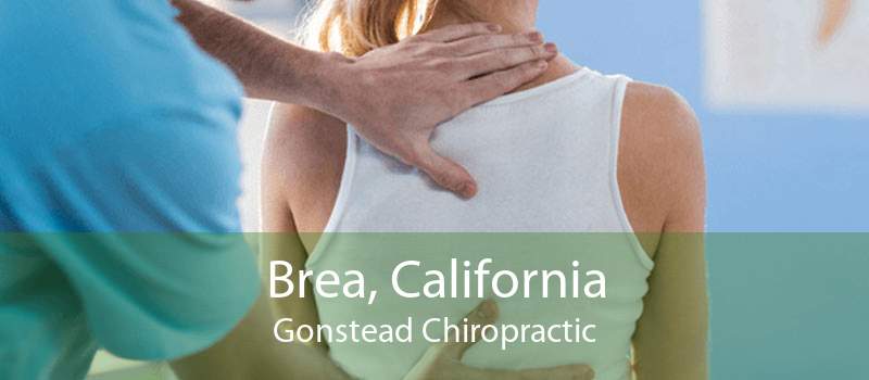 Brea, California Gonstead Chiropractic