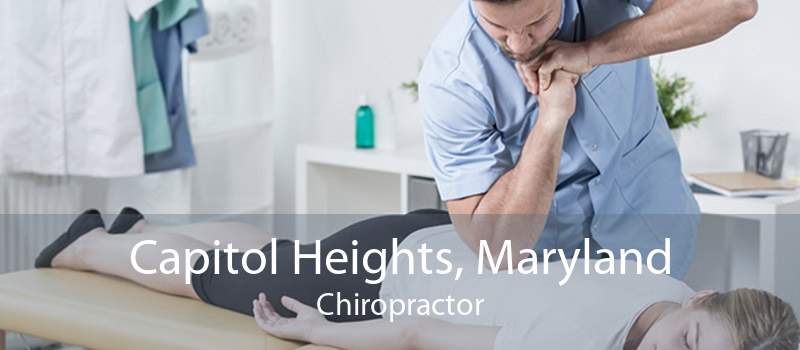 Capitol Heights, Maryland Chiropractor