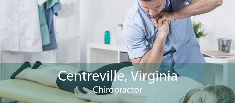 Centreville, Virginia Chiropractor