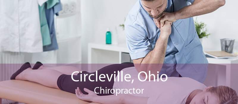 Circleville, Ohio Chiropractor