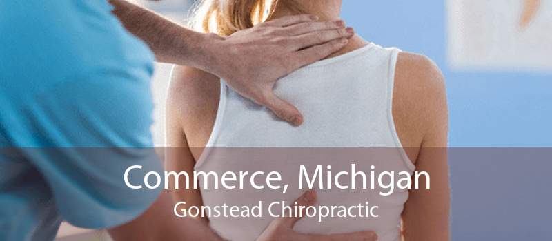 Commerce, Michigan Gonstead Chiropractic