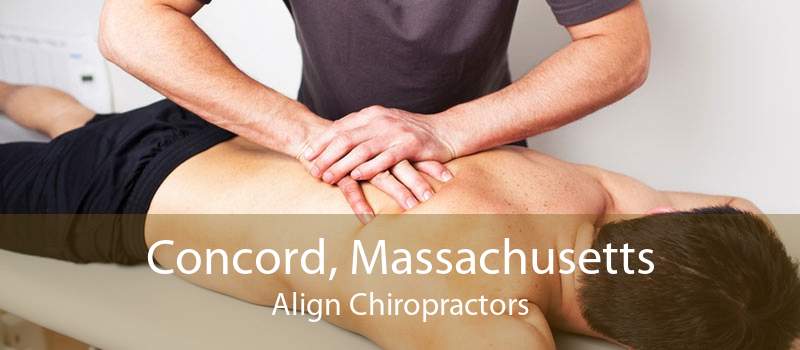 Concord, Massachusetts Align Chiropractors