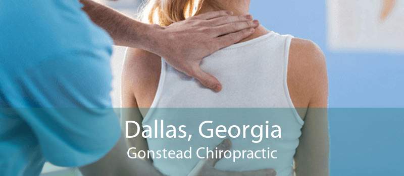 Dallas, Georgia Gonstead Chiropractic