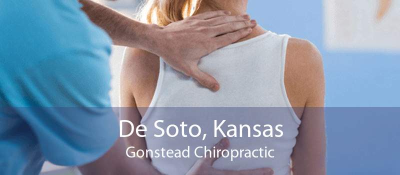De Soto, Kansas Gonstead Chiropractic