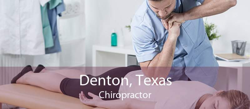 Denton, Texas Chiropractor