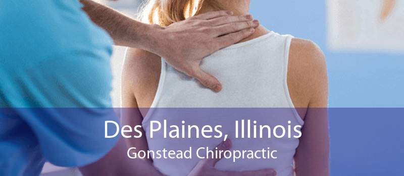 Des Plaines, Illinois Gonstead Chiropractic