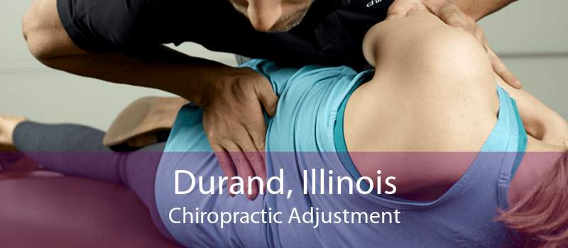 Durand, Illinois Chiropractic Adjustment