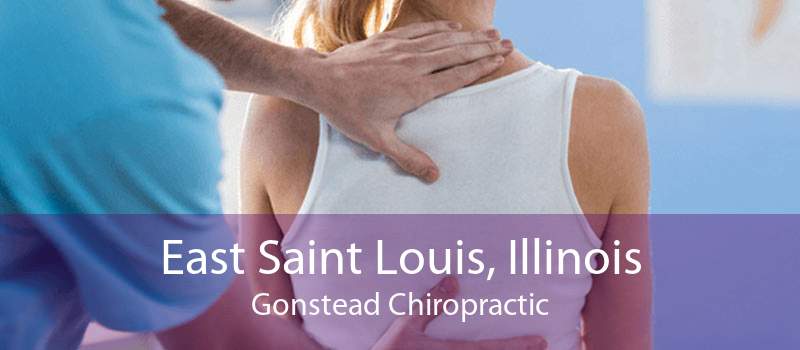East Saint Louis, Illinois Gonstead Chiropractic