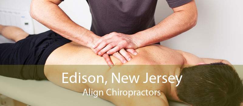 Edison, New Jersey Align Chiropractors