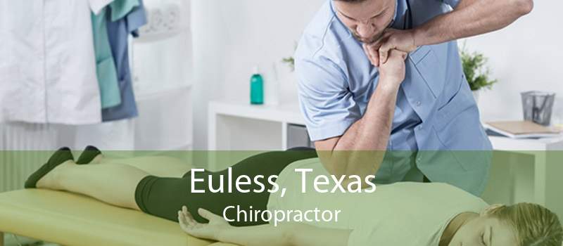 Euless, Texas Chiropractor