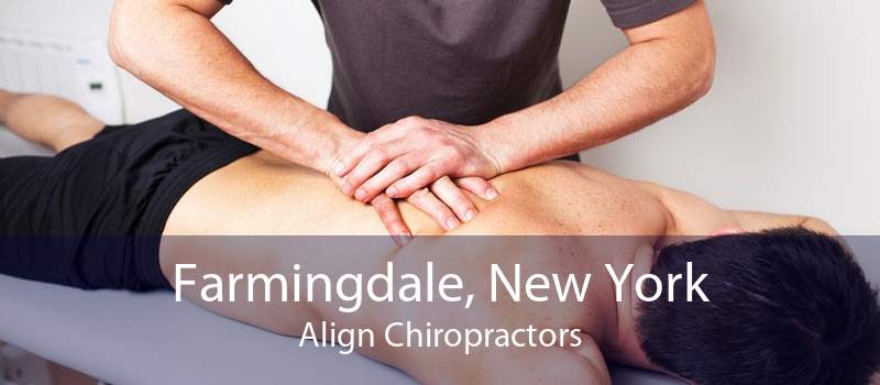 Farmingdale, New York Align Chiropractors