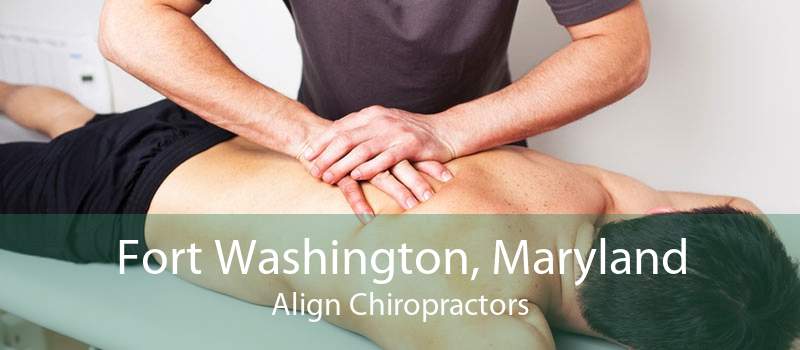 Fort Washington, Maryland Align Chiropractors