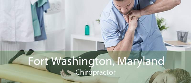 Fort Washington, Maryland Chiropractor