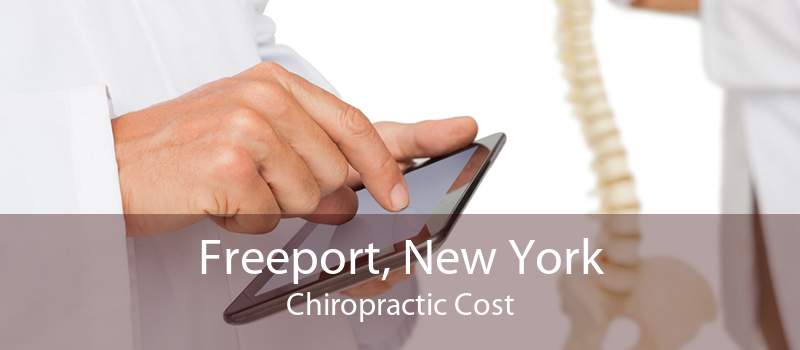 Freeport, New York Chiropractic Cost