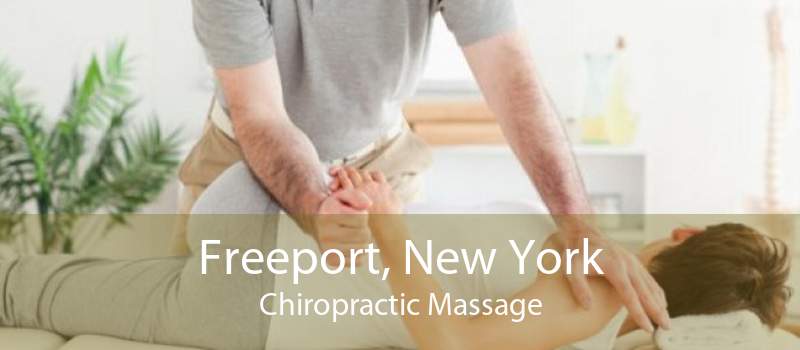 Freeport, New York Chiropractic Massage