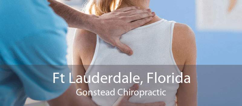 Ft Lauderdale, Florida Gonstead Chiropractic