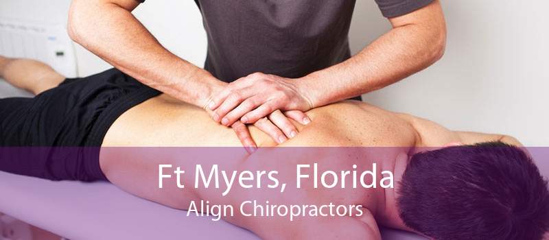 Ft Myers, Florida Align Chiropractors