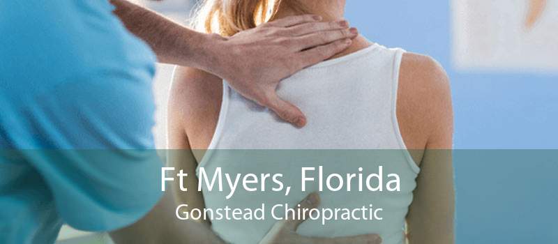 Ft Myers, Florida Gonstead Chiropractic