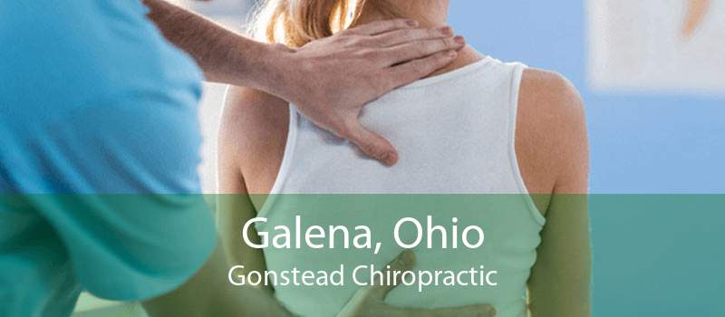 Galena, Ohio Gonstead Chiropractic
