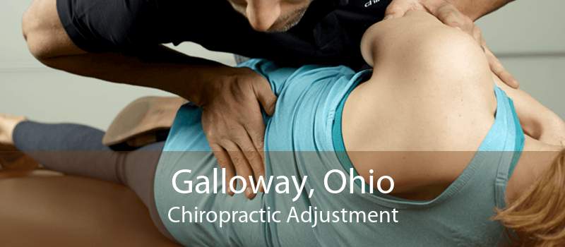 Galloway, Ohio Chiropractic Adjustment