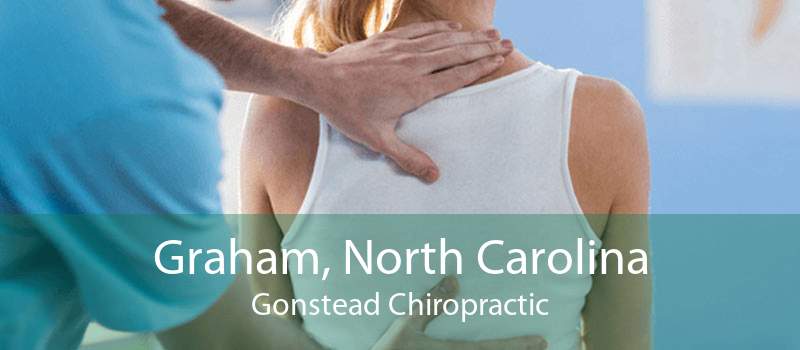 Graham, North Carolina Gonstead Chiropractic