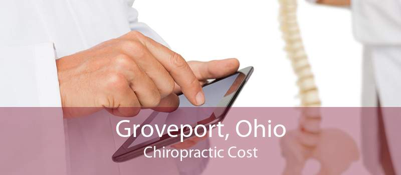 Groveport, Ohio Chiropractic Cost