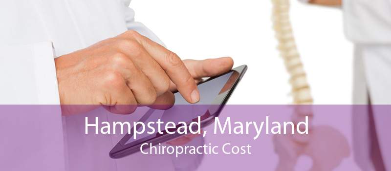 Hampstead, Maryland Chiropractic Cost
