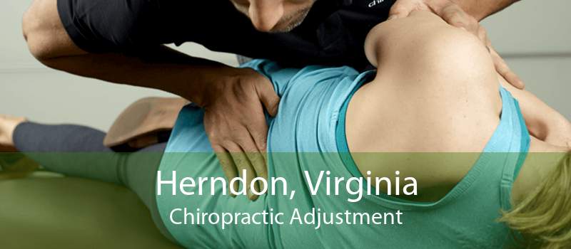 Herndon, Virginia Chiropractic Adjustment
