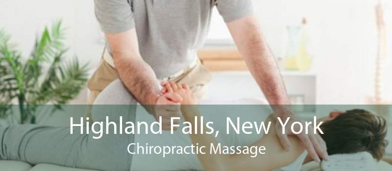 Highland Falls, New York Chiropractic Massage