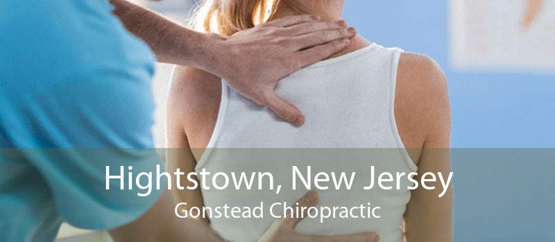 Hightstown, New Jersey Gonstead Chiropractic
