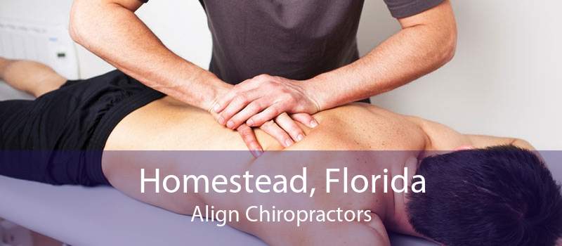Homestead, Florida Align Chiropractors