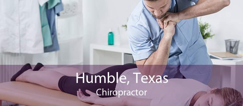 Humble, Texas Chiropractor