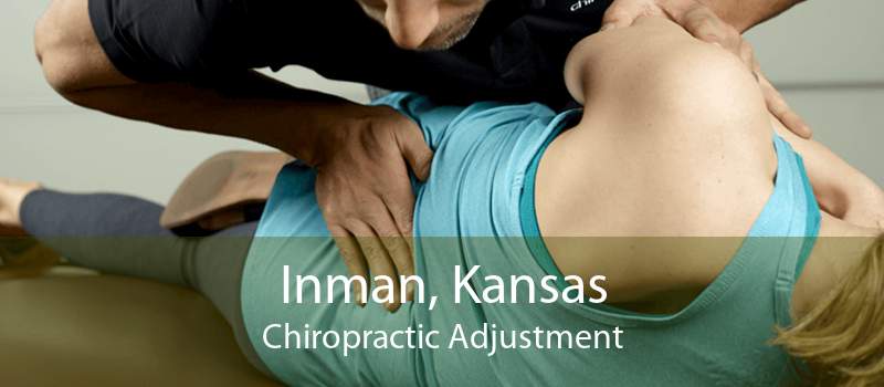 Inman, Kansas Chiropractic Adjustment