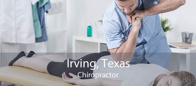 Irving, Texas Chiropractor