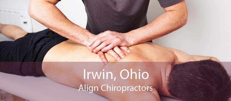 Irwin, Ohio Align Chiropractors