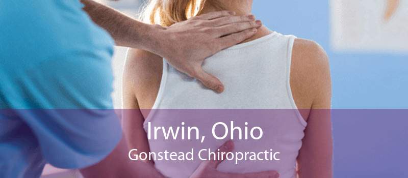 Irwin, Ohio Gonstead Chiropractic